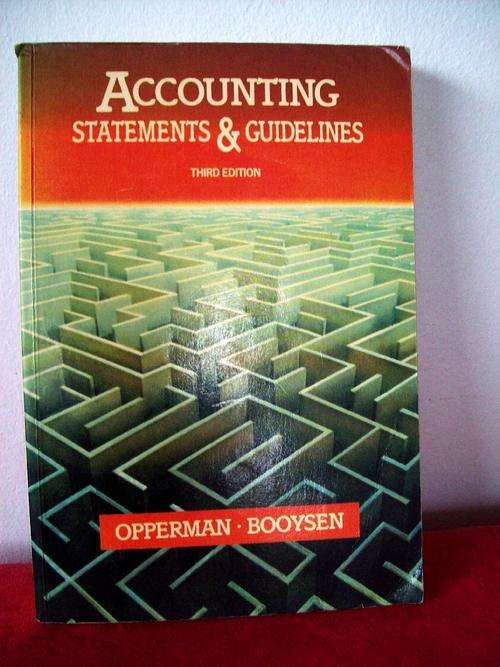 ACCOUNTING STATEMENTS & GUIDELINES, OPPERMAN & BOOYSEN, THIRD EDITION