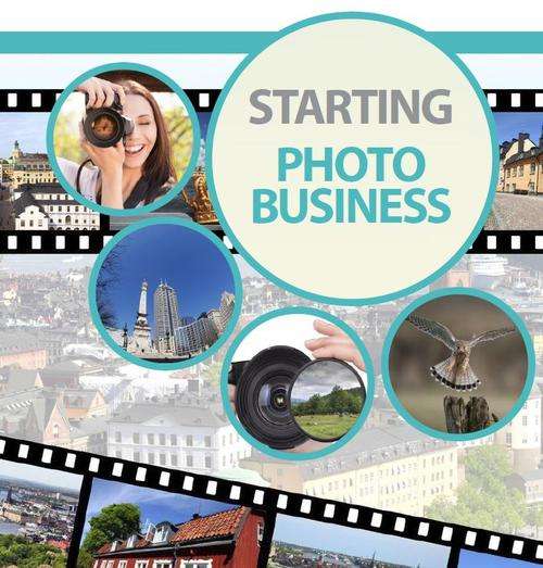 Photography Business (start building your own photography business)