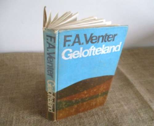 Gelofteland - FA Venter  Derde Druk Julie 1968  Tafelberg Uitgewers