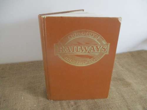 Railway Vintage...Encyclopedia Of Railways By O.S.Nock  Foreword By John Coiley, Keeper BNR Museum