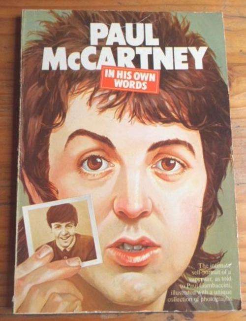 PAUL McCARTNEY IN HIS OWN WORDS