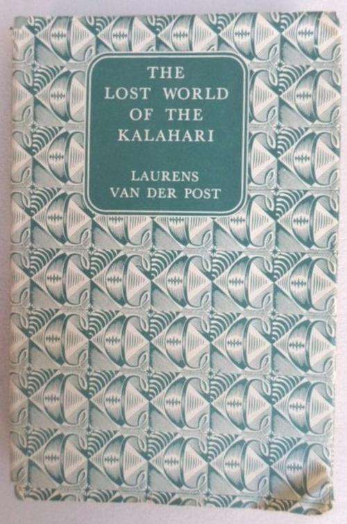 A SPECIAL EDITION OF 'THE LOST WORLD OF THE KALAHARI' BY LAURENS VAN DER POST