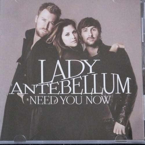 Lady Antebellum - Need You Now