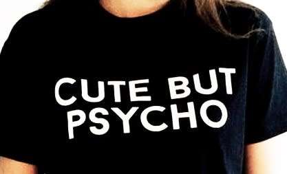 FUN Tshirts: Cute but Psycho. Cotton. Black. Available in Size 18/42, 16/40, 14/38, 12/36, 10/34