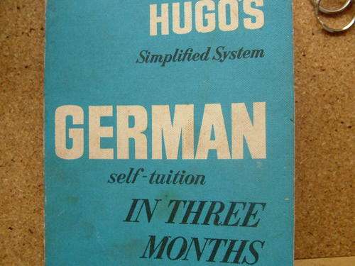 GERMAN self-tuition in THREE MONTHS