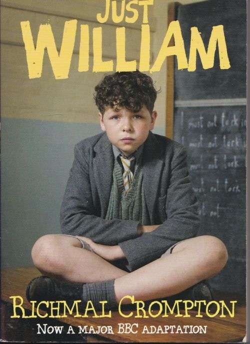 WILLIAM IN TROUBLE + WILLIAM THE GOOD + JUST WILLIAM by Richmal Crompton