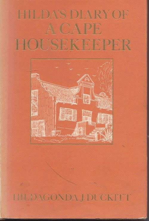 HILDA'S DIARY OF A CAPE HOUSEKEEPER by Hildagonda J Duckitt