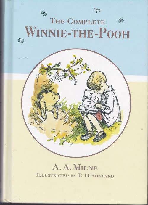 THE COMPLETE WINNIE-THE-POOH by A A Milne / Illustrated by E H Shepard