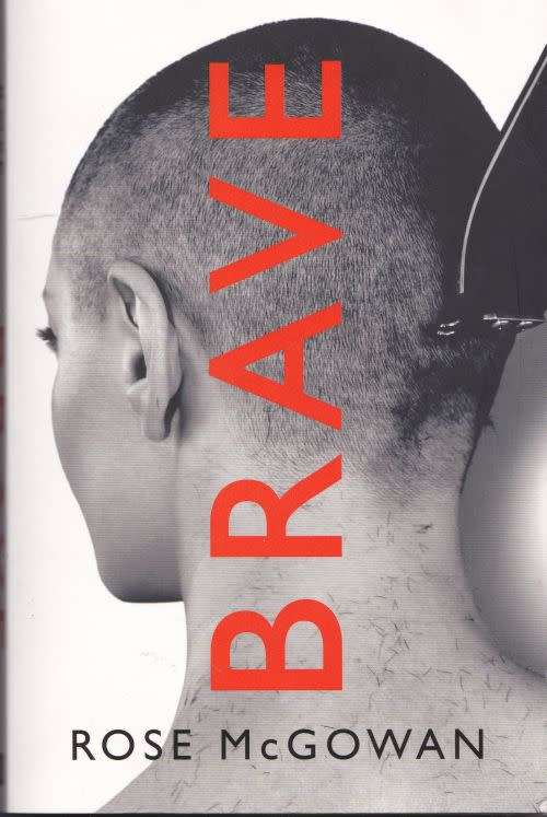 BRAVE by Rose McGowan