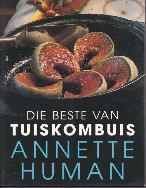 DIE BESTE VAN TUISKOMBUIS by Annette Human
