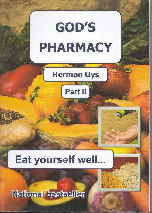 GOD`S PHARMACY: PART II by Herman Uys