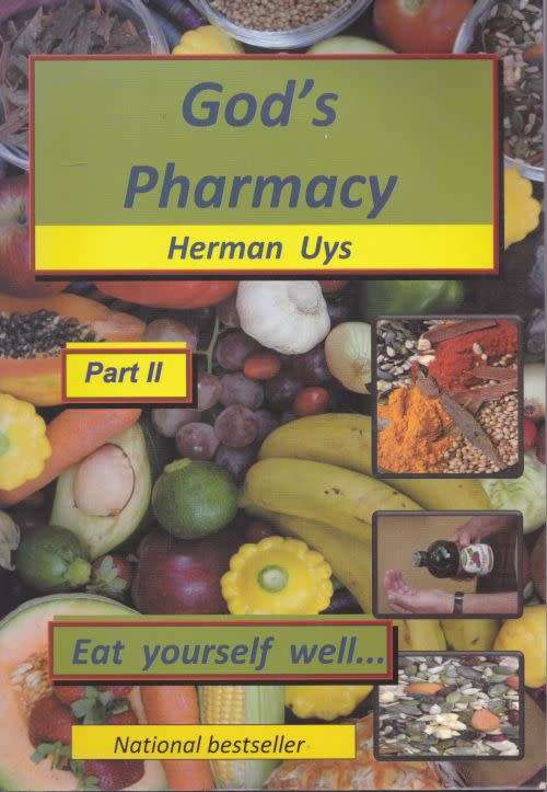 GOD`S PHARMACY: PART II by Herman Uys