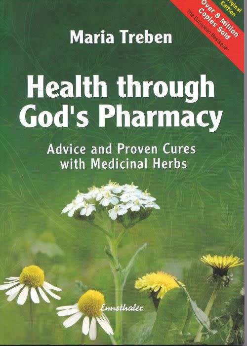 HEALTH THROUGH GOD`S PHARMACY by Maria Treben