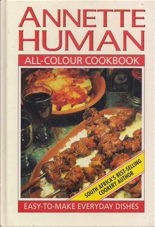 ALL-COLOUR COOKBOOK by Annette Human