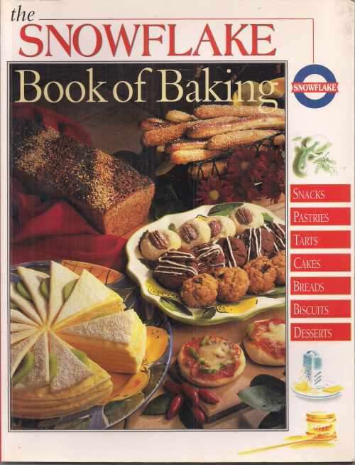 THE SNOWFLAKE BOOK OF BAKING