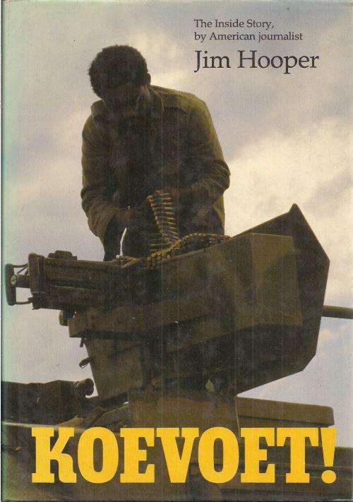 KOEVOET! - THE INSIDE STORY by American journalist Jim Hooper