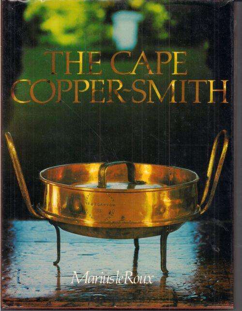 THE CAPE COPPER-SMITH by Marius le Roux