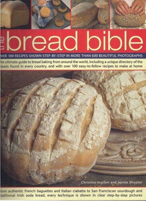 THE BREAD BIBLE by Christine Ingram and Jennie Shapter