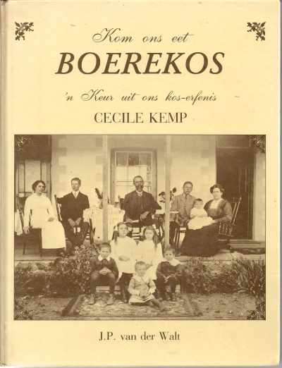 KOM ONS EET BOEREKOS by Cecile Kemp