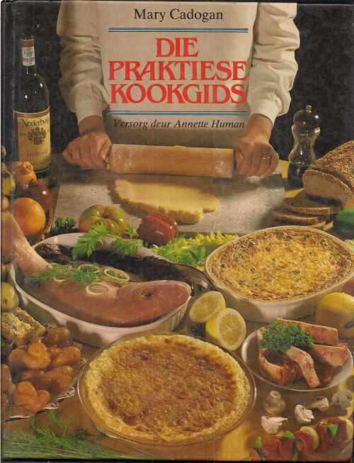 DIE PRAKTIESE KOOKGIDS by Mary Cadogan