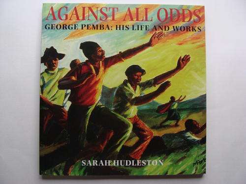 Against all odds (George Pemba: his life and works) - Sarah Hudleston (1996 edition)