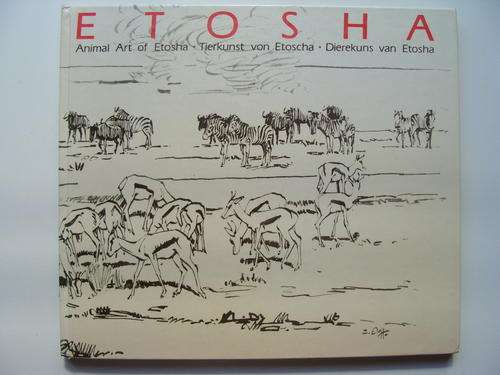 Etosha - Animal Art of Etosha (1986 edition)