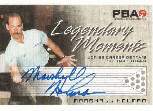 MARSHALL HOLMAN - `RITTENHOUSE PBA TENPIN BOWLING` 08 - CERTIFIED `LEGENDARY MOMENTS AUTOGRAPH` CARD