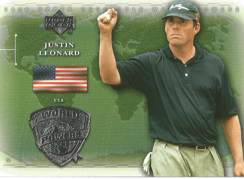 JUSTIN LEONARD -  `GOLF WORLD POWERS` TRADING CARD - UPPER DECK 2004