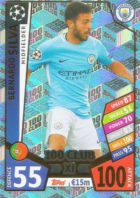 BERNARDO SILVA - TOPPS CHAMPIONS LEAGUE 2017/18 -  RARE "CLUB 100" TRADING CARD 426