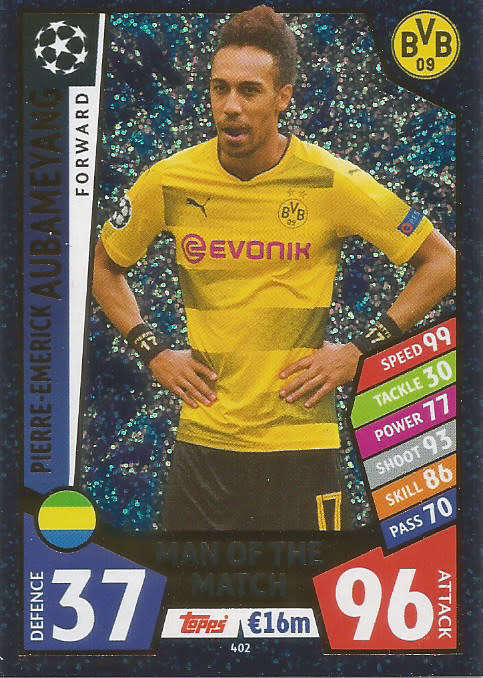 PIERRE  AUBAMEYANG - TOPPS CHAMPIONS LEAGUE 2017/18 - "MAN of the MATCH" FOIL  TRADING CARD 402