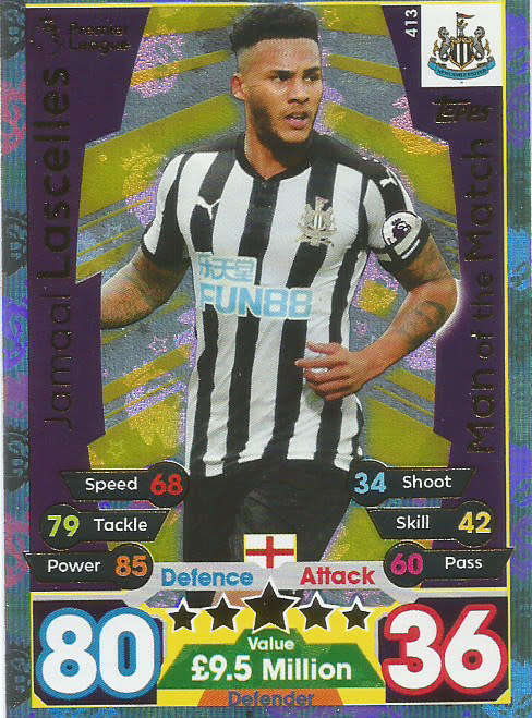 JAMAAL LASCELLES  - MATCH ATTAX 2017/18 - GOLD "MAN of the MATCH" TRADING CARD 413