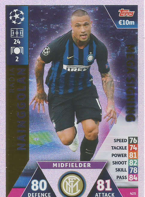 RADJA NAINGGOLAN - CHAMPIONS LEAGUE 2018/19 -  "MEGA SIGNING" FOIL TRADING CARD 425
