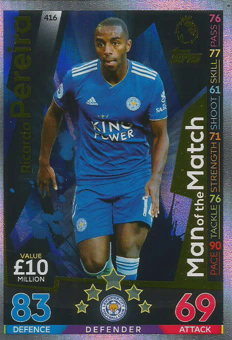 RICARDO PEREIRA - MATCH ATTAX 2018/2019 - GOLD "MAN of the MATCH" TRADING CARD 416