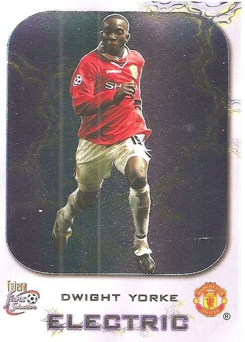 DWIGHT YORKE - MANCHESTER UNITED "FANS SELECTION 1999"  - FOIL "ELECTRIC" TRADING CARD