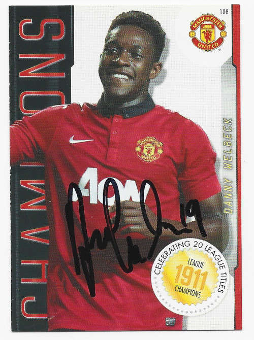 DANNY WELBECK - PANINI Manchester United `ADRENALYN 2014` -  Signed `CHAMPIONS` TRADING CARD