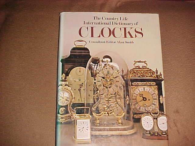 The country life international dictionary of Clocks