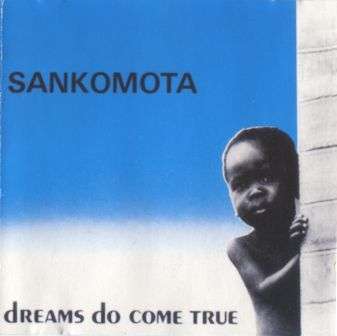 Sankomota - Dreams do come true - (South African) LP
