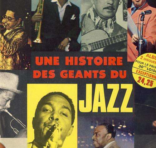 Various Artists, " Une Histoire des geants du Jazz ", DLP