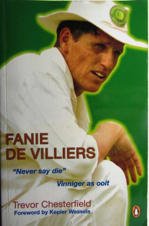 Fanie de Villiers-Never say Die - Vinniger as Ooit - Signed by Fanie de Villiers English Version