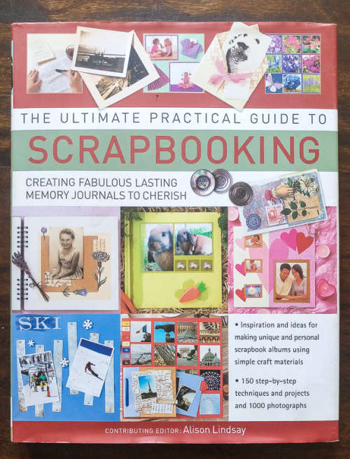 Scrapbooking Book The Ultimate Practical Guide