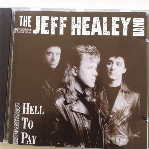 The Jeff Healey Band - Hell To Pay (1990)