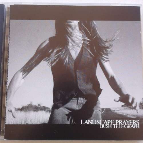 Landscape Prayers - Bush Telegraph (1997)
