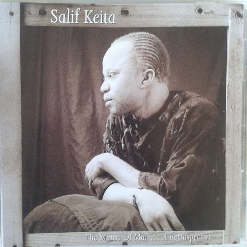 Salif Keita - The Mansa Of Mali A Retrospective (1994)   [D]