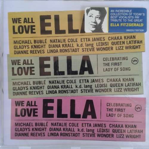 We All Love Ella: Celebrating The First Lady Of Song - Various Artists: A Tribute To Ella Fitzgerald