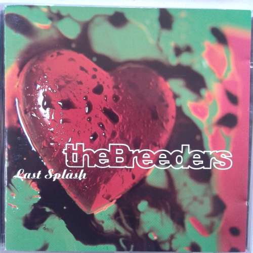 The Breeders - Last Splash (1993)