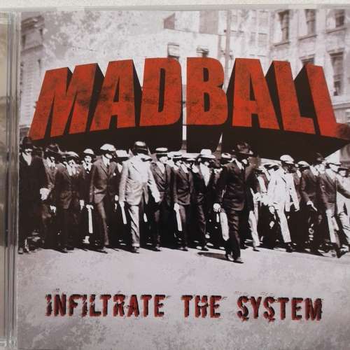 Madball - Infiltrate The System (2007)