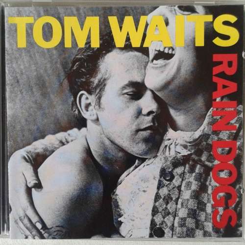 Tom Waits - Rain Dogs [Import] (1985)