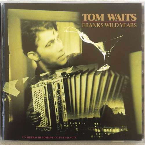 Tom Waits - Franks Wild Years (Un Operachi Romantico In Two Acts) [Import] (1987)
