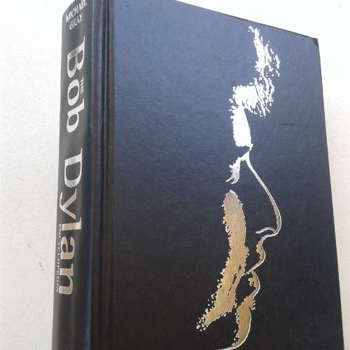 The Bob Dylan Encyclopedia - Michael Gray [Hardcover]