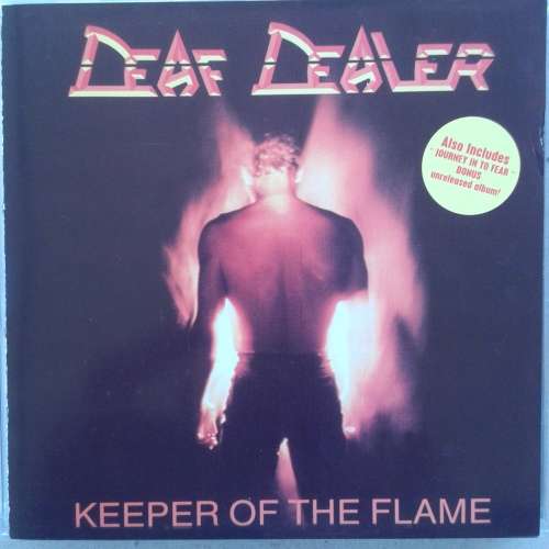 Deaf Dealer - Keper Of The Flame + Journey Into Fear (2002) (Unofficial Release)